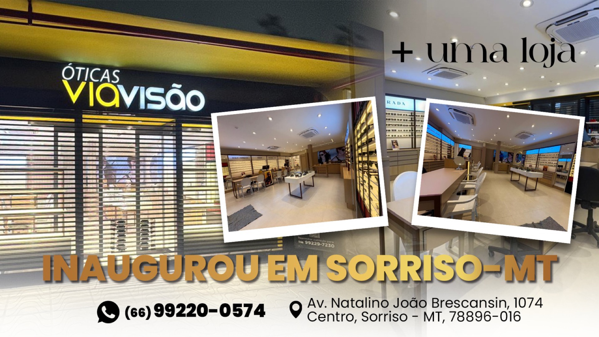 + uma loja inaugurou em Sorriso - MT